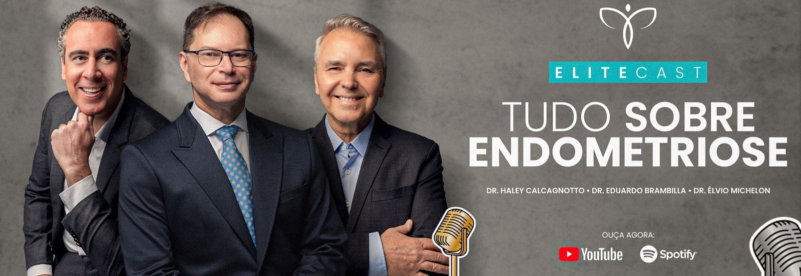 EliteCast: Tudo sobre Endometriose, com Dr. Haley Calcagnotto, Dr. Eduardo Brambilla e Dr. Élvio Michelon